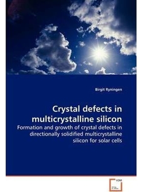 按需印刷Crystal defects in multicrystalline silicon[9783639052329]