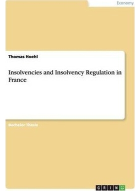 按需印刷Insolvencies and Insolvency Regulation in France[9783656047698]