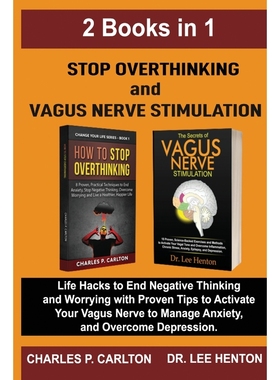 按需印刷Stop Overthinking and Vagus Nerve Stimulation (2 Books in 1)[9781952597213]