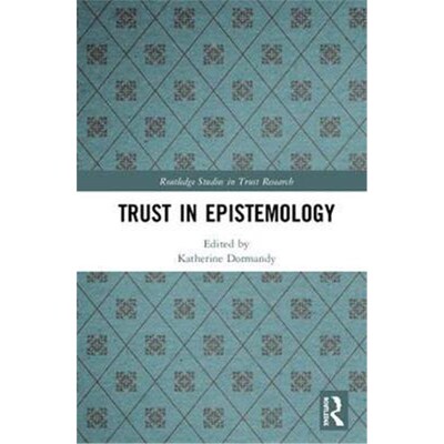 按需印刷不退不换Trust in Epistemology[9781138570030]