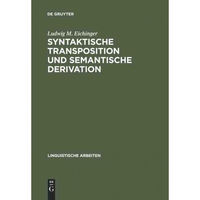 按需印刷DEG Syntaktische Transposition und semantische Derivation[9783484301139]