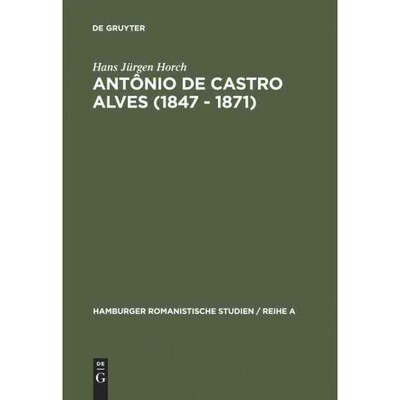 按需印刷DEG Ant?nio de Castro Alves (1847   1871)[9783111027371]