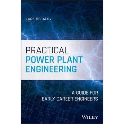 按需印刷不退不换Practical Power Plant Engineering:A Guide for Early Career Engineers[9781119534945]