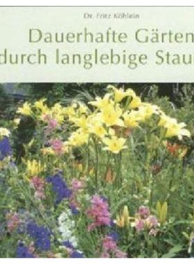 预订【德语】 Dauerhafte Gärten durch langlebige Stauden: