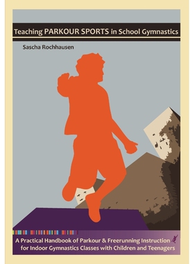 按需印刷Teaching Parkour Sports in School Gymnastics[9783842375642]