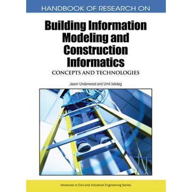按需印刷不退不换Handbook of Research on Building Information Modeling and Construction Informatics[9781605669281]