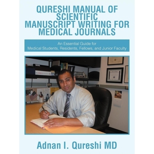 WRITING MANUAL SCIENTIFIC 9781467038348 MEDICAL 按需印刷QURESHI FOR MANUSCRIPT JOURNALS