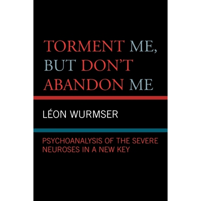 按需印刷不退不换Torment Me, But Don't Abandon Me[9780765704696]