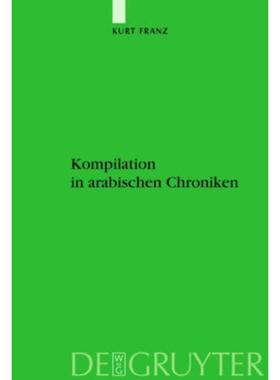 按需印刷DEG Kompilation in arabischen Chroniken[9783110182118]