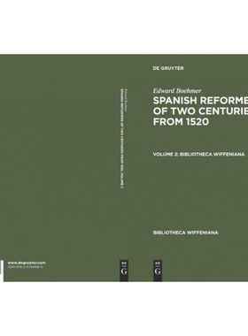 按需印刷DGYT Edward Boehmer: Spanish Reformers of Two Centuries from 1520. Volume 2[9783111194660]