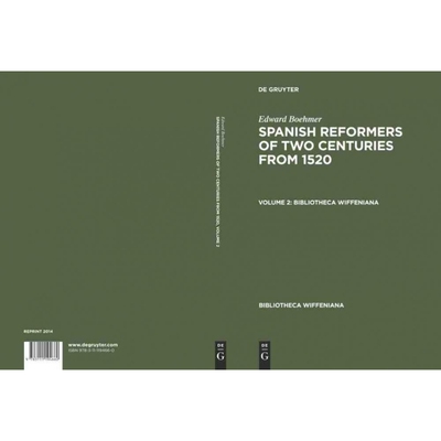 按需印刷DGYT Edward Boehmer: Spanish Reformers of Two Centuries from 1520. Volume 2[9783111194660]