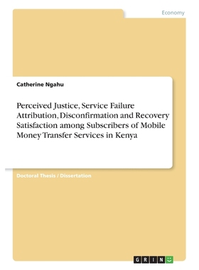 预订Perceived Justice, Service Failure Attribution, Disconfirmation and Recovery Satisfaction among Subs