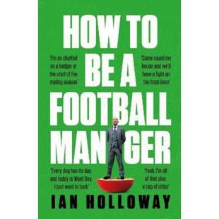 预订How to Be a Football Manager: Enter the hilarious and crazy world of the gaffer
