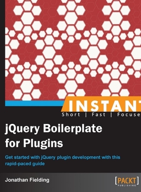 按需印刷Instant jQuery Boilerplate for Plugins[9781849519700]