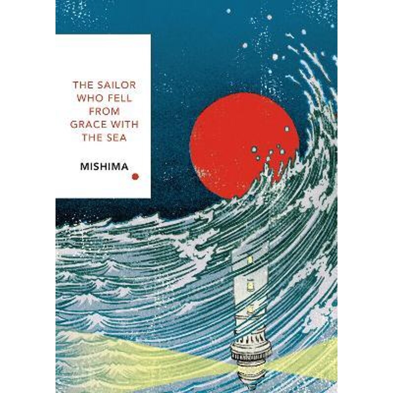 预订不退不换The Sailor Who Fell from Grace With the Sea (Vintage Classics Japanese Series):Yukio Mishima