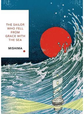 预订The Sailor Who Fell from Grace With the Sea (Vintage Classics Japanese Series):Yukio Mishima