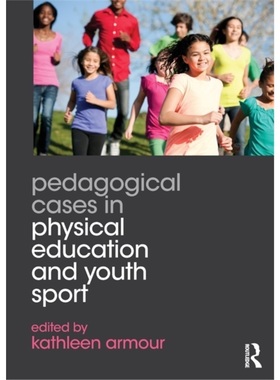 预订Pedagogical Cases in Physical Education and Youth Sport[9780415702454]