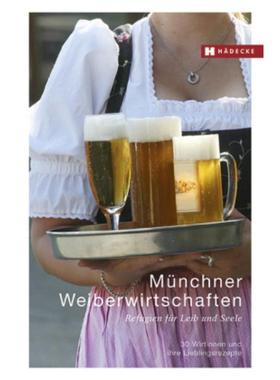 预订【德语】 Münchner Weiberwirtschaften:Refugien für Leib und Seele - 30 Wirtinnen un