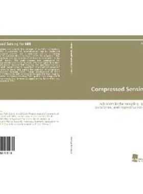 预订【德语】 Compressed Sensing for MRI:Advances in the sampling, sparsifying transforms, and re