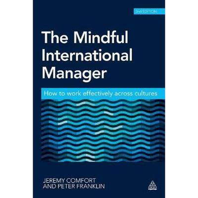 按需印刷The Mindful International Manager:How to Work Effectively Across Cultures[9780749469825]