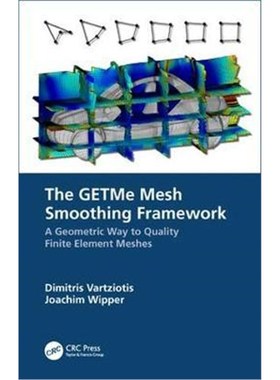 按需印刷The GETMe Mesh Smoothing Framework:A Geometric Way to Quality Finite Element Meshes[9780367023423]