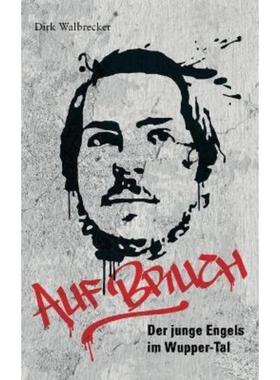 预订【德语】 Auf Bruch:Der junge Engels im Wupper-Tal