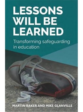 预订Lessons Will Be Learned:Transforming safeguarding in education