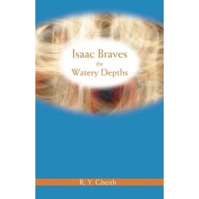 按需印刷不退不换Isaac Braves the Watery Depths[9780595480357]