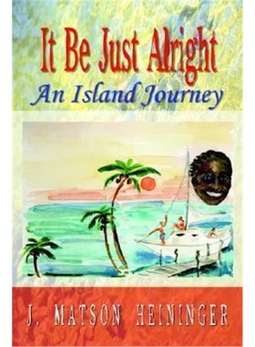按需印刷It be Just Alright: an Island Journey[9781410753076]
