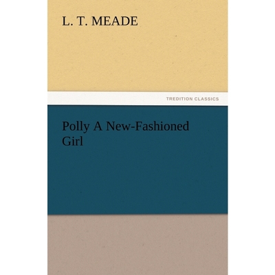 按需印刷Polly A New-Fashioned Girl[9783847232339]