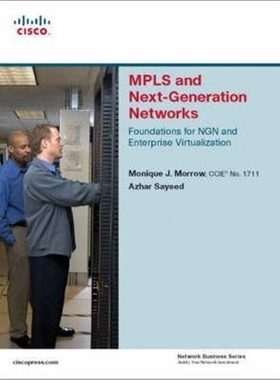 预订MPLS and Next-Generation Networks:Foundations for NGN and Enterprise Virtualization
