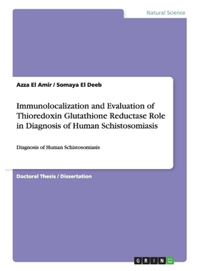 预订Immunolocalization and Evaluation of Thioredoxin Glutathione Reductase  Role in Diagnosis of Human S
