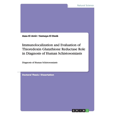 预订不退不换Immunolocalization and Evaluation of Thioredoxin Glutathione Reductase  Role in Diagnosis of Human S