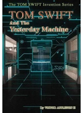 按需印刷15-Tom Swift and the Yesterday Machine (HB)[9781329746428]