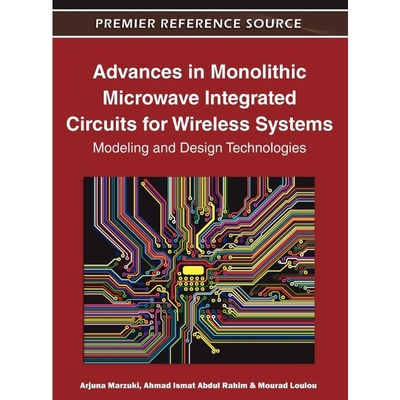 按需印刷Advances in Monolithic Microwave Integrated Circuits for Wireless Systems[9781605668864]