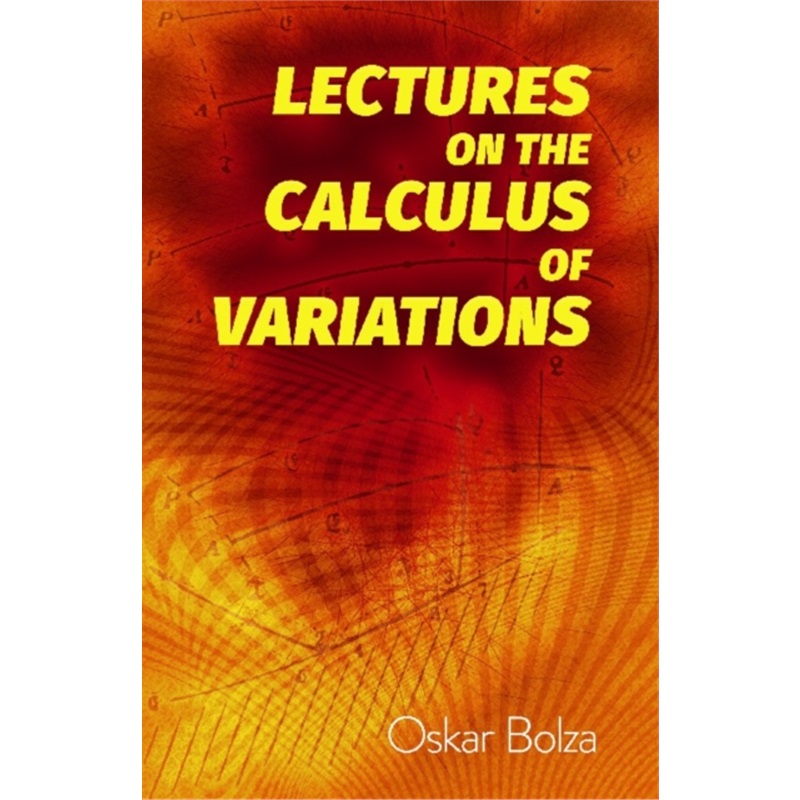 预订Lectures on the Calculus of Variations[9780486822365]