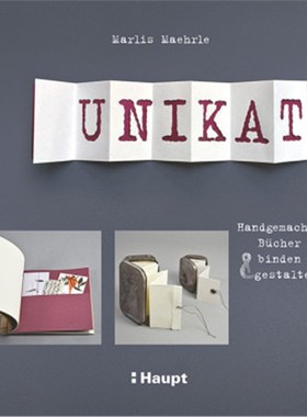 预订【德语】Unikat:Handgemachte Bücher binden und gestalten