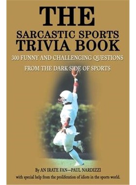按需印刷 The Sarcastic Sports Trivia Book:Volume 1: 300 Funn