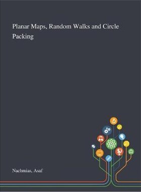 按需印刷不退不换Planar Maps, Random Walks and Circle Packing[9781013271137]