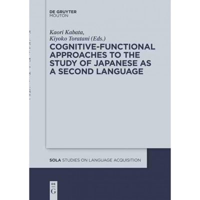 按需印刷DGYT Cognitive Functional Approaches to the Study of Japanese as a Second Language[9781614517061]