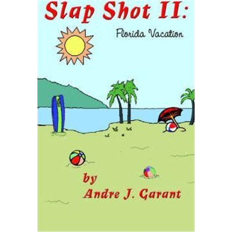 按需印刷Slap Shot II:Florida Vacation[9780759609280]
