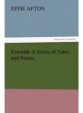 按需印刷Eventide a Series of Tales and Poems[9783847228769]