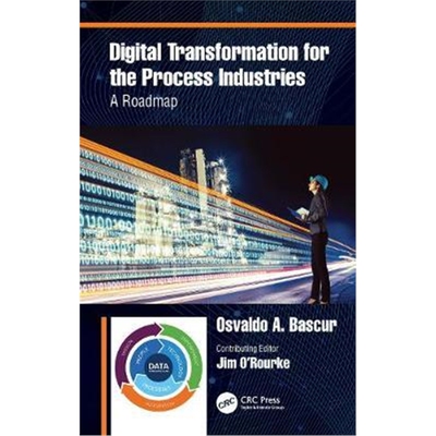 按需印刷图书Digital Transformation for the Process Industries:A Roadmap[9780367222376]