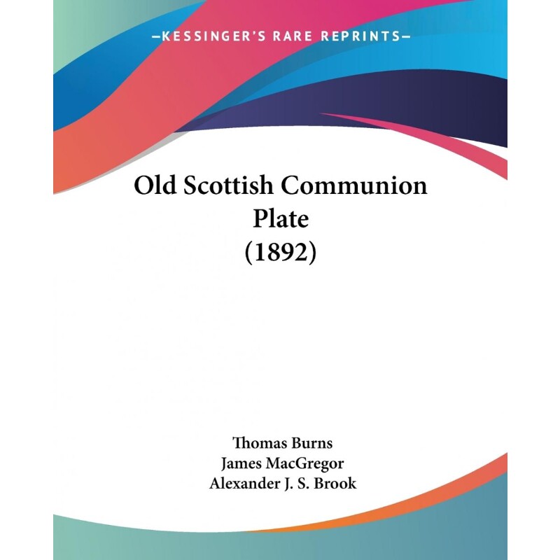 按需印刷不退不换Old Scottish Communion Plate (1892)[9781120661593]