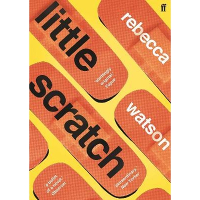 预订little scratch:Shortlisted for The Goldsmiths Prize 2021