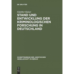 按需印刷不退不换DEG Stand und Entwicklung der kriminologischen Forschung in Deutschland[9783110066296]