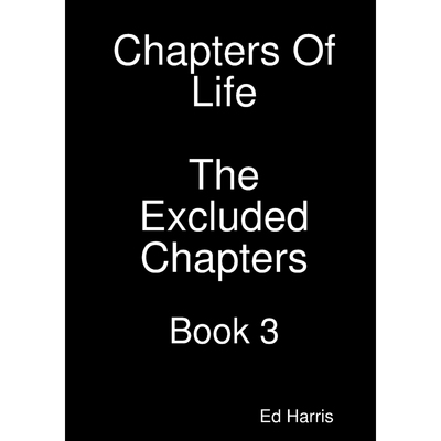 按需印刷Chapters Of Life The Excluded Chapters Book 3[9780244039462]