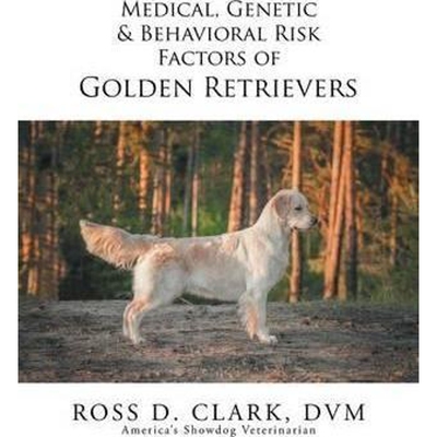 预订Medical, Genetic & Behavioral Risk Factors of Golden Retrievers