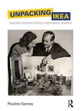 按需印刷不退不换Unpacking IKEA:Swedish Design for the Purchasing Masses[9781138793965]