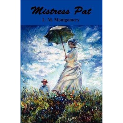 按需印刷不退不换Mistress Pat:A Novel of Silver Bush[9781781391044]